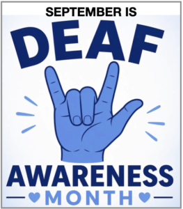 Sept is Deaf Awareness Month