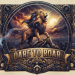 Dare to Roar